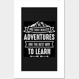 Do You Need an Adventure Quotes Tees? Posters and Art